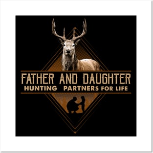 Father Day Daughter Dad Hunters Posters and Art